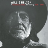 Willie Nelson - Revolutions Of Time...The Journey 1975-1993  Exodus  Disc 3