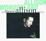 Mose Allison - Allison Wonderland  Disc 1