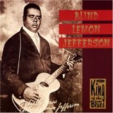 Blind Lemon Jefferson - King Of The Country Blues