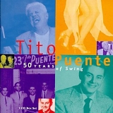 Tito Puente - 50 Years of Swing  Disc 1