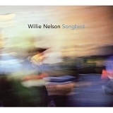 Willie Nelson - Songbird