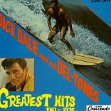 Dale, Dick (Dick Dale) & His Del-Tones - Greatest Hits 1961-1976