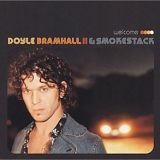 Bramhall II, Doyle & Smokestack - Welcome