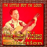 Little Jimmy Dickens - I'm Little But I'm Loud