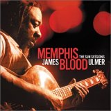 James Blood Ulmer - Memphis Blood: The Sun Sessions