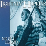 Lightnin' Hopkins - Mojo Hand:  Anthology  Disc 1