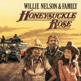 Willie Nelson & Family - Honeysuckle Rose