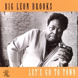 Big Leon Brooks - Let's Go To Town   @192