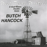 Butch Hancock - West Texas Waltzes