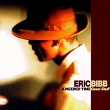 Eric Bibb & Needed Time - Good Stuff