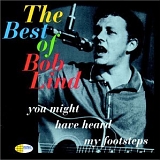 Bob Lind - You Might Have Heard My Footsteps: The Best Of Bob Lind