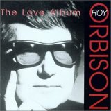 Roy Orbison - The Love Album