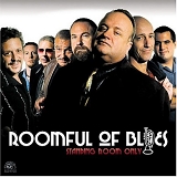 Roomful of Blues - Standing Room Only  [in alpha order]