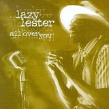 Lazy Lester - All Over You