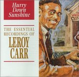 Leroy Carr - Hurry Down Sunshine