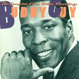 Buddy Guy - The Complete Chess Studio Recordings  Disc 1