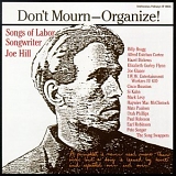 VA - Don't Mourn - - Organize!  (Songs of Joe Hill)