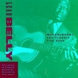 LeadBelly - Nobody Knows The Trouble I've Seen / Library of Congress (vol 5)