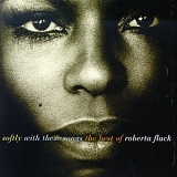 Roberta Flack - Best Of: Softly With These Songs