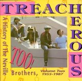 Neville Brothers - Treacherous: A History of the Neville Brothers, 1955-1985  Disc 2