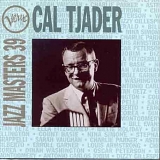 Cal Tjader - Jazz Masters 39: Cal Tjader