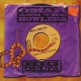 Omar & The Howlers - Big Delta