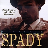 Clarence Spady - Nature Of The Beast