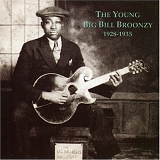 Big Bill Broonzy - The Young Big Bill Broonzy: 1928-1935