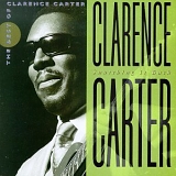 Clarence Carter - Snatching It Back