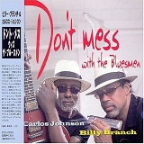 Billy Branch & Carlos Johnson - Don't Mess With The Bluesmen   @256