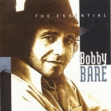 Bobby Bare - The Essential Bobby Bare