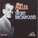 Glenn Miller - The Secret Broadcasts - Vol. 1