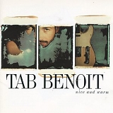 Tab Benoit - Nice And Warm