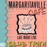 Club Trini - Margaritaville Cafe - Late Night Live