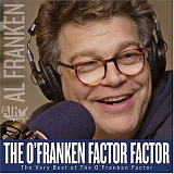 Al Franken - The O'franken Factor Factor