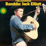 Ramblin' Jack Elliott - The Essential Ramblin' Jack Elliot