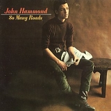 John Hammond - So Many Roads