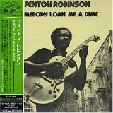 Fenton Robinson - Somebody Loan Me A Dime