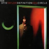 Otis Taylor - Definition of a Circle