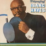 Isaac Hayes - Presenting Isaac Hayes