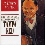 Tampa Red - The Essential Tampa Red