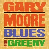 Gary Moore - Blues For Greeny