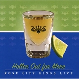 Rose City Kings - Holler Out for More