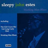 Sleepy John Estes - Working Man Blues