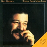 Paul Geremia - I Really Don't Mind Livin' / My Kinda Place