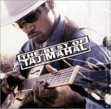 Taj Mahal - The Best of Taj Mahal Volume 1