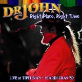 Dr. John - Right Place, Right Time  (Live at Tipitina's)