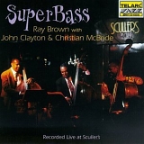 Ray Brown, John Clayton, Chtistian Mcbride - Super Bass