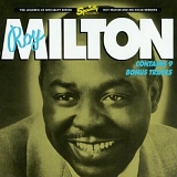 Roy Milton - Roy Milton & His Solid Senders - The Specialty Recordings