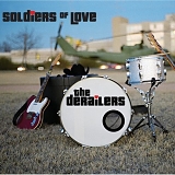 The Derailers - Soldiers Of Love